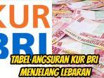 Tabel-angsuran-KUR-BRI-menjelang-Lebaran.jpg