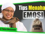 Tips-mengendalikan-emosi-menurut-Buya-Yahya.jpg