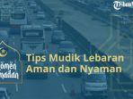 Tips-mudik-aman-dan-nyaman-2024.jpg