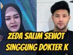 Zeda-Salim-sewot-terkait-kedekatan-Ammar-Zoni-dengan-Dokter-K.jpg