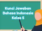 jawaban-Bahasa-Indonesia-kelas-5-halaman-141.jpg