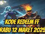kode-redeem-Free-Fire-FF-terbaru-hari-ini-Rabu-12-Maret-2025.jpg