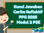 kunci-jawaban-Cerita-Reflektif-PPG-2025-Modul-2-PSE.jpg