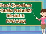 kunci-jawaban-Modul-2-PPG-2025-guru-sebagai-teladan.jpg