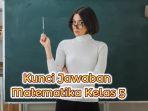 latihan-Matematika-kelas-5-SD-semester-2-lengkap-dengan-jawabannya.jpg