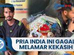 pria-asal-india-miris-nasibnya-jauh-jauh-ke-bajo-untuk-lamar-kekasih-malah-ditolak.jpg