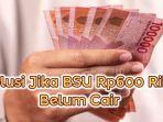 solusi-jika-BSU-2025-belum-cair.jpg