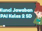 unci-jawaban-PAI-kelas-2-SD-Kurikulum-Merdeka.jpg