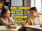 video-dan-kunci-jawaban-PKN-Kelas-5-SD-latihan-soal-Kurikulum-Merdeka.jpg