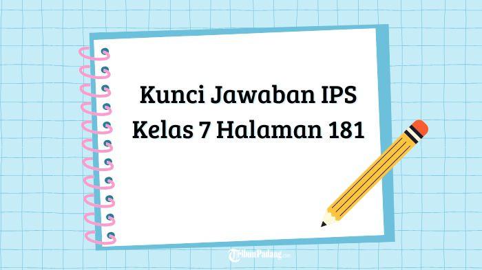 Kunci Jawaban IPS Kelas 7 Halaman 181: Pembahasan Aktivitas Manusia Dalam Memenuhi Kebutuhan