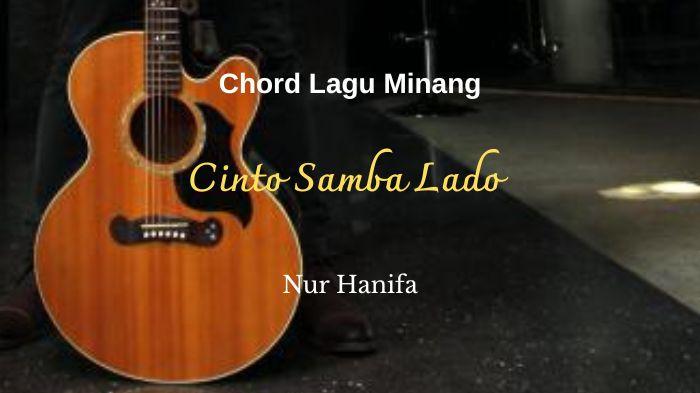 Chord Lagu Minang Cinto Samba Lado - Nur Hanifa: Jikok Uda Kok Lai Sabana Sayang