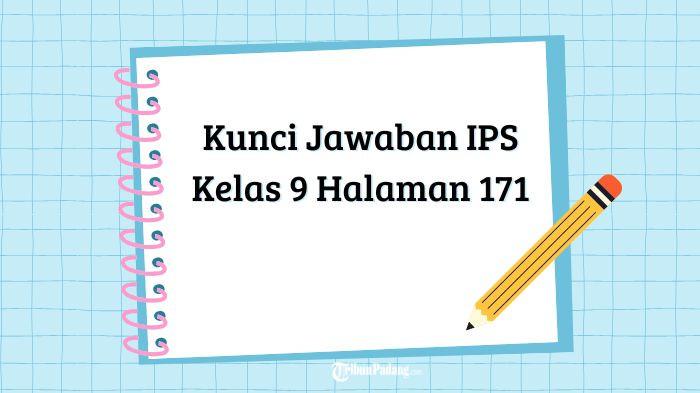Kunci Jawaban IPS Kelas 9 Halaman 171, Bab 3 Ketergantungan Antarruang