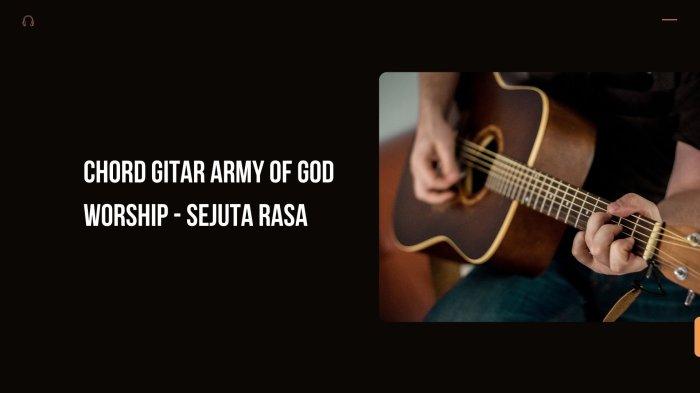 Chord Gitar Army of God Worship Sejuta Rasa, Dimulai dari Kunci C