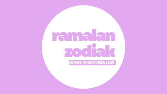 Ramalan Zodiak Jumat, 31 Oktober 2025: Libra, Scorpio, Sagittarius, Capricorn, Aquarius, dan Pisces