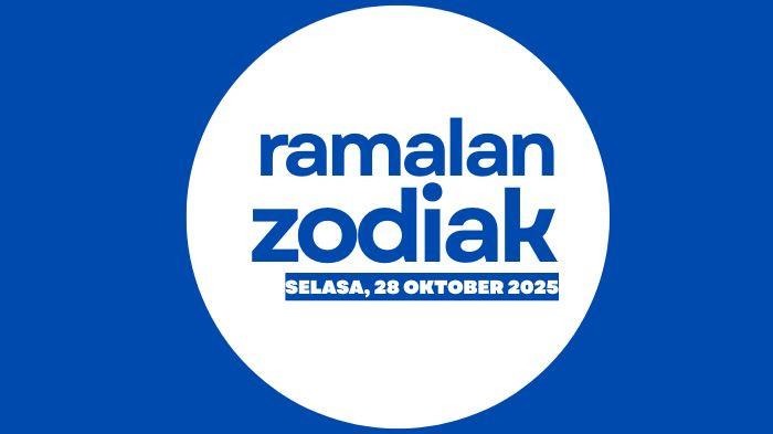 Ramalan Zodiak Selasa, 28 Oktober 2025: Libra, Scorpio, Sagittarius, Capricorn, Aquarius, Pisces