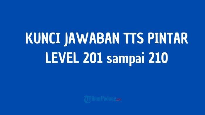 Kunci Jawaban TTS Pintar Level 201 202 203 204 205 206 207 208 209 210 Terbaru, Lengkap dan Akurat