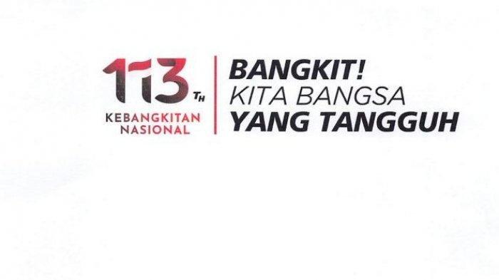 Sejarah Hari Kebangkitan Nasional, Tema 113 Tahun Harkitnas: Bangkit! Kita Bangsa yang Tangguh