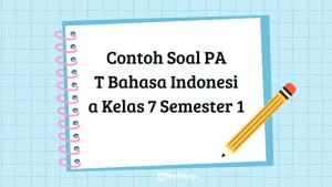 Berikut-ini-kumpulan-contoh-soal-Penilaian-Akhir-Tahun-PAT-Bahasa-Indonesia-kelas-7.jpg