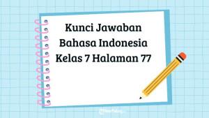 Berikut-ini-tersedia-pembahasan-lengkap-dan-contoh-kunci-jawaban-untuk-halaman-77.jpg