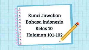 Berikut-kunci-jawaban-Bahasa-Indonesia-kelas-10-halaman-101-102.jpg