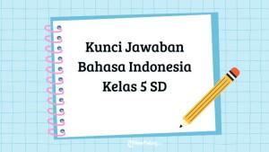 Berikut-kunci-jawaban-Bahasa-Indonesia-kelas-5-SD.jpg