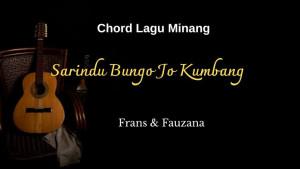 CHORD-Sarindu-Bungo-Jo-Kumbang-yang-dinyanyikan-oleh-Frans-Fauzana.jpg