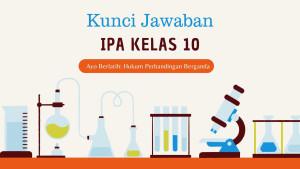 Di-halaman-137-buku-IPA-Kelas-10-Kurikulum-Merdeka-Edisi-Revisi-Hukum-Perbandingan-Berganda.jpg
