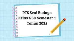 Inilah-rangkaian-soal-dan-kunci-jawaban-PTS-Seni-Budaya-Kelas-4.jpg