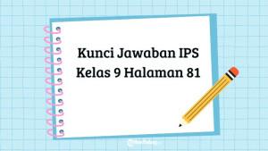 Kunci-Jawaban-IPS-Kelas-9-Halaman-81-berikut-ini-dapat-digunakan-sebagai-panduan-belajar-bagi-para.jpg