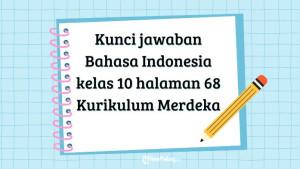 Materi-Bahasa-Indonesia-kelas-10-Kurikulum-Merdeka-pada-halaman-68-mengajak-siswa.jpg