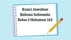 Materi-Bahasa-Indonesia-kelas-5-Kurikulum-Merdeka-pada-halaman-162.jpg