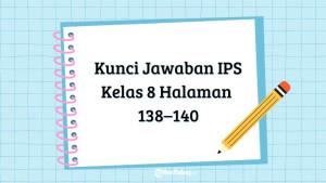 Materi-IPS-kelas-8-Kurikulum-Merdeka-pada-halaman-138.jpg