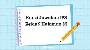 Pada-halaman-83-buku-IPS-Kelas-9-terdapat-uji-kompetensi-yang-membahas-materi.jpg