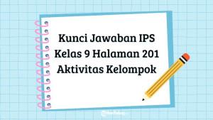 Pembahasan-berikut-ini-merupakan-kunci-jawaban-IPS-Kelas-9-halaman-201.jpg