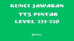 TTS-PINTAR-Ilustrasi-Kunci-Jawaban-TTS-Pintar-Level-321-sampai-330.jpg