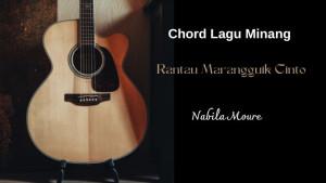 chord-lagu-Minang-berjudul-Rantau-Marangguik-Cinto-yang-dinyanyikan-Nabila-Moure.jpg