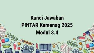contoh-soal-dan-kunci-jawaban-modul-34-PINTAR-Kemenag-1.jpg