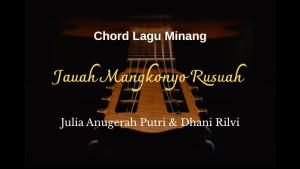 jauah-Mangkonyo-Rusuah-yang-dinyanyikan-oleh-Julia-Anugerah-Putri-Dhani-Rilvi.jpg