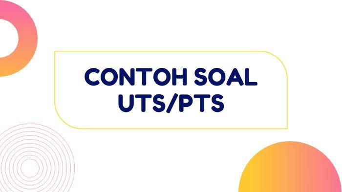 40-contoh-soal-PTSUTS-Bahasa-Inggris-kelas-10-Semester-2-Kurikulum-2013.jpg