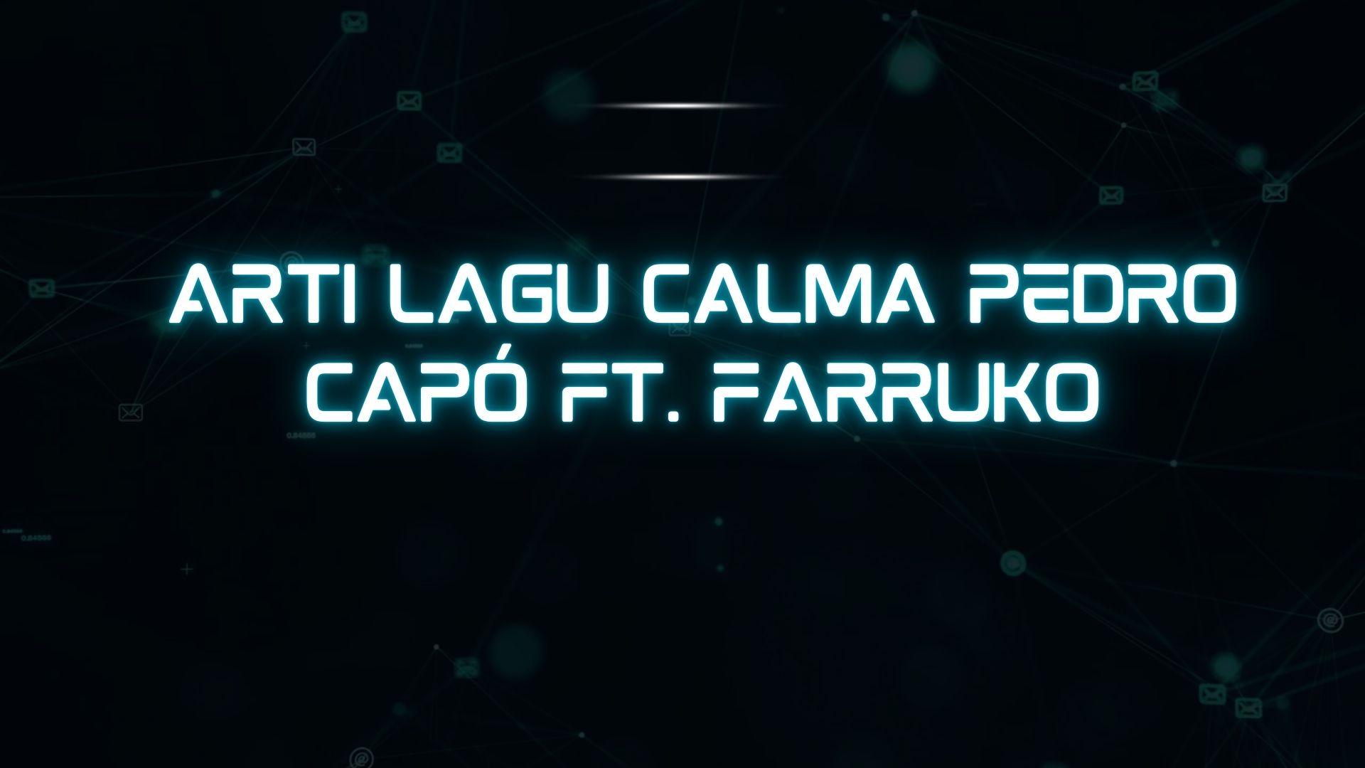 Arti-lagu-Calma-Pedro-Capó-ft-Farruko.jpg