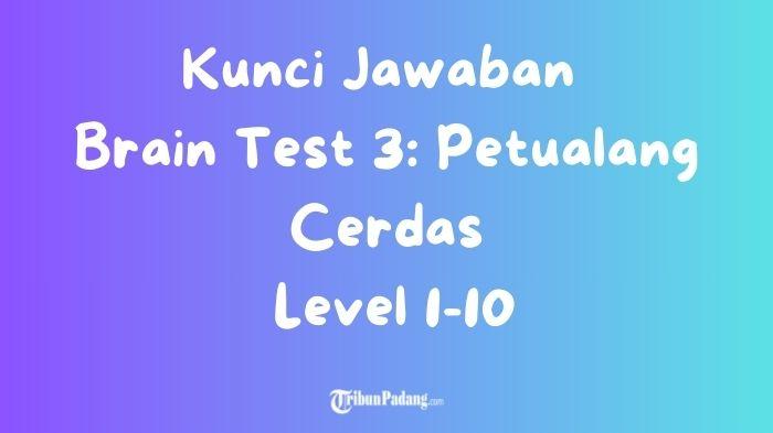 BRAIN-TEST-Ilustrasi-Kunci-Jawaban-Brain-Test-3-Petualang-Cerdas-Level-1-10.jpg