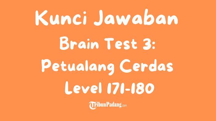BRAIN-TEST-Ilustrasi-Kunci-Jawaban-Brain-Test-3-Petualang-Cerdas-Level-171-180.jpg