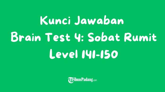 BRAIN-TEST-Ilustrasi-Kunci-Jawaban-Brain-Test-4-Sobat-Rumit-Level-141-150.jpg