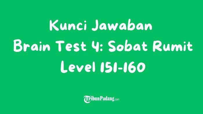 BRAIN-TEST-Ilustrasi-Kunci-Jawaban-Brain-Test-4-Sobat-Rumit-Level-151-160.jpg