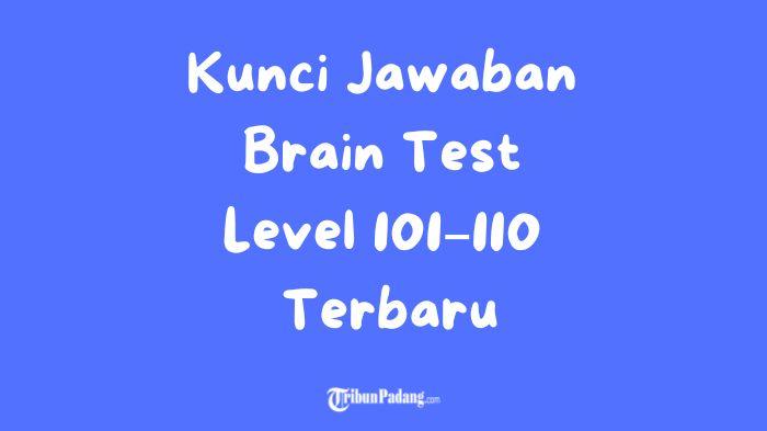 BRAIN-TEST-Kunci-Jawaban-Brain-Test-Level-101-sampai-110aaa.jpg