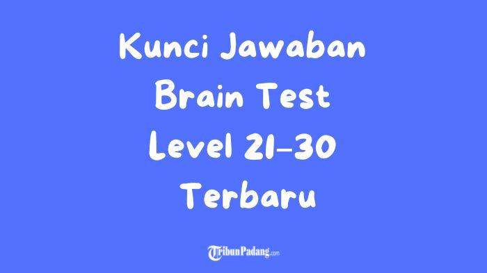 BRAIN-TEST-Kunci-Jawaban-Brain-Test-Level-21-sampai-30.jpg