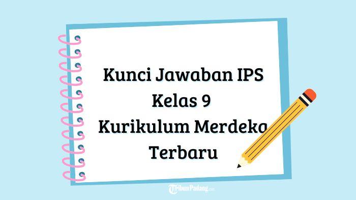 Berikut-panduan-dan-kunci-jawaban-mata-pelajaran-Ilmu-Pengetahuan-Sosial-IPS.jpg