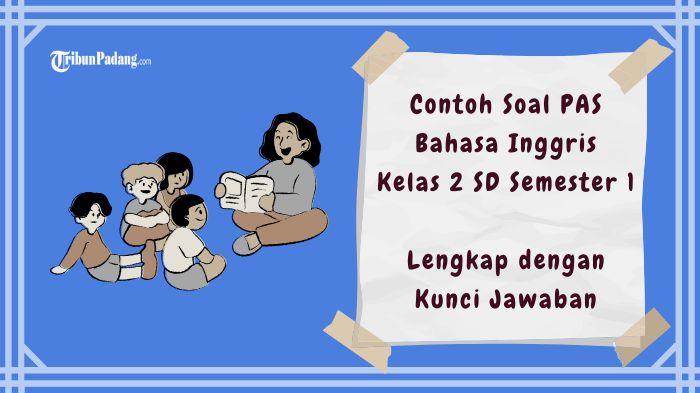 Contoh-Soal-PAS-Bahasa-Inggris-Kelas-2-SD-Semester-1-dan-Kunci-Jawaban.jpg