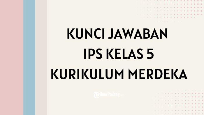 Inilah-contoh-soal-IPS-Kelas-5-Kurikulum-Merdeka.jpg
