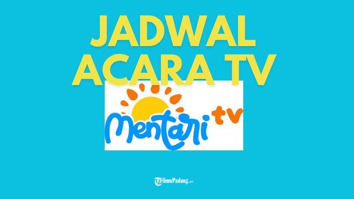 JADWAL-ACARA-TV-Ilustrasi-Jadwal-Acara-Mentari-TV-hari-ini-Senin-10-Februari-2025.jpg